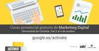 Curso GRATUITO de Marketing Digital: Actívate Google. Del 2 al 6 de Octubre de 2017