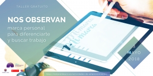 Nos observan: marca personal para diferenciarte y buscar trabajo