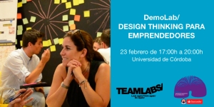 DEMOLAB: “DESIGN THINKING PARA EMPRENDEDORES”